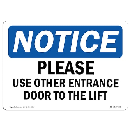 Signmission OSHA Notice Sign, 10" H, 14" W, Aluminum, Please Use Other Entrance Door To Left Sign, Landscape OS-NS-A-1014-L-17628